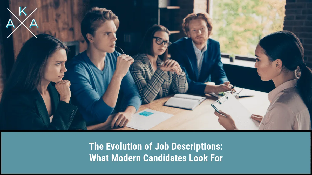 The Evolution of Job Descriptions: What Modern Candidates Look For