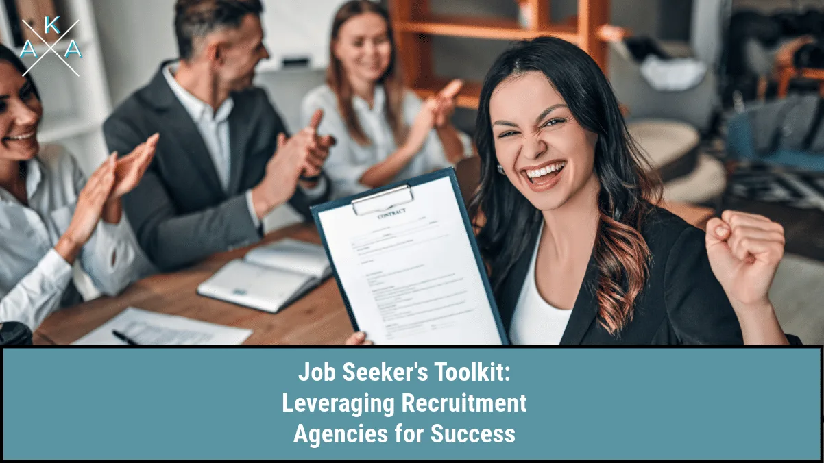 Job Seeker’s Toolkit: Leveraging Recruitment Agencies for Success