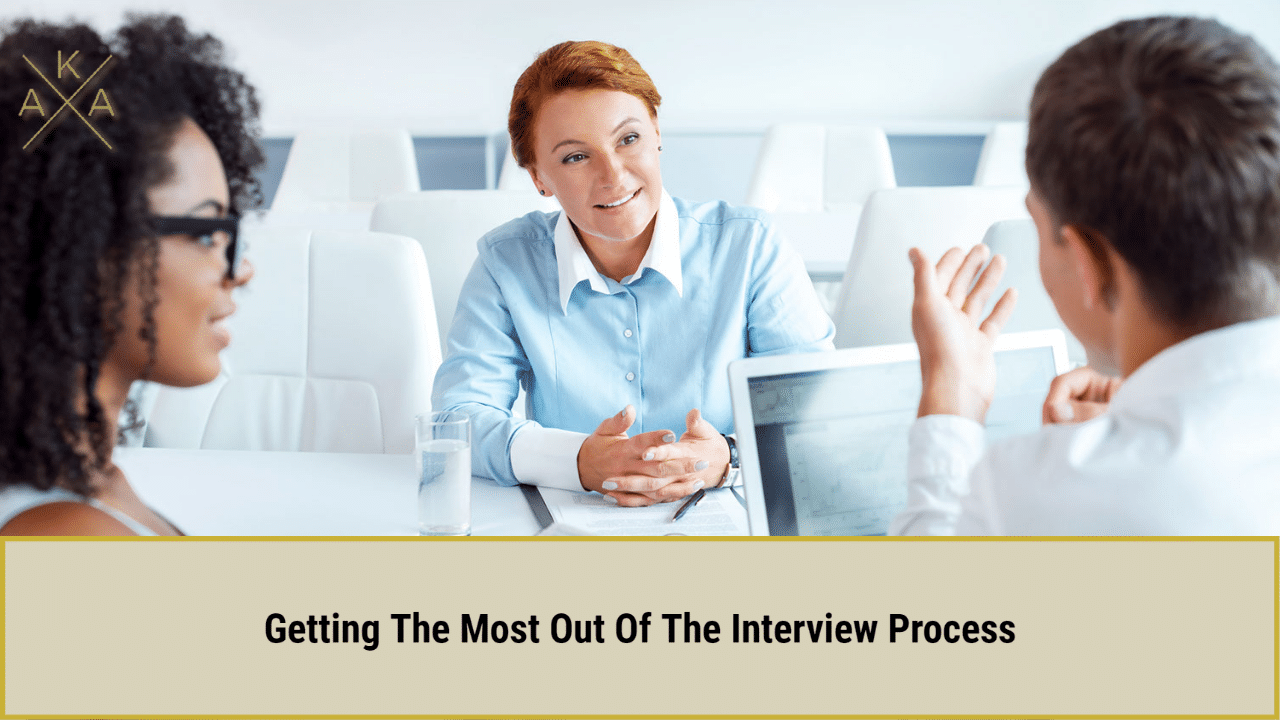 Getting The Most Out Of The Interview Process